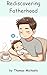 Rediscovering Fatherhood