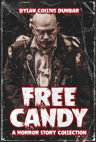Free Candy: A Horror Story Collection (Kindle Edition)