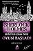 Sherlock Holmes: Oyun Başladı (Bütün Hikayeler, #2)