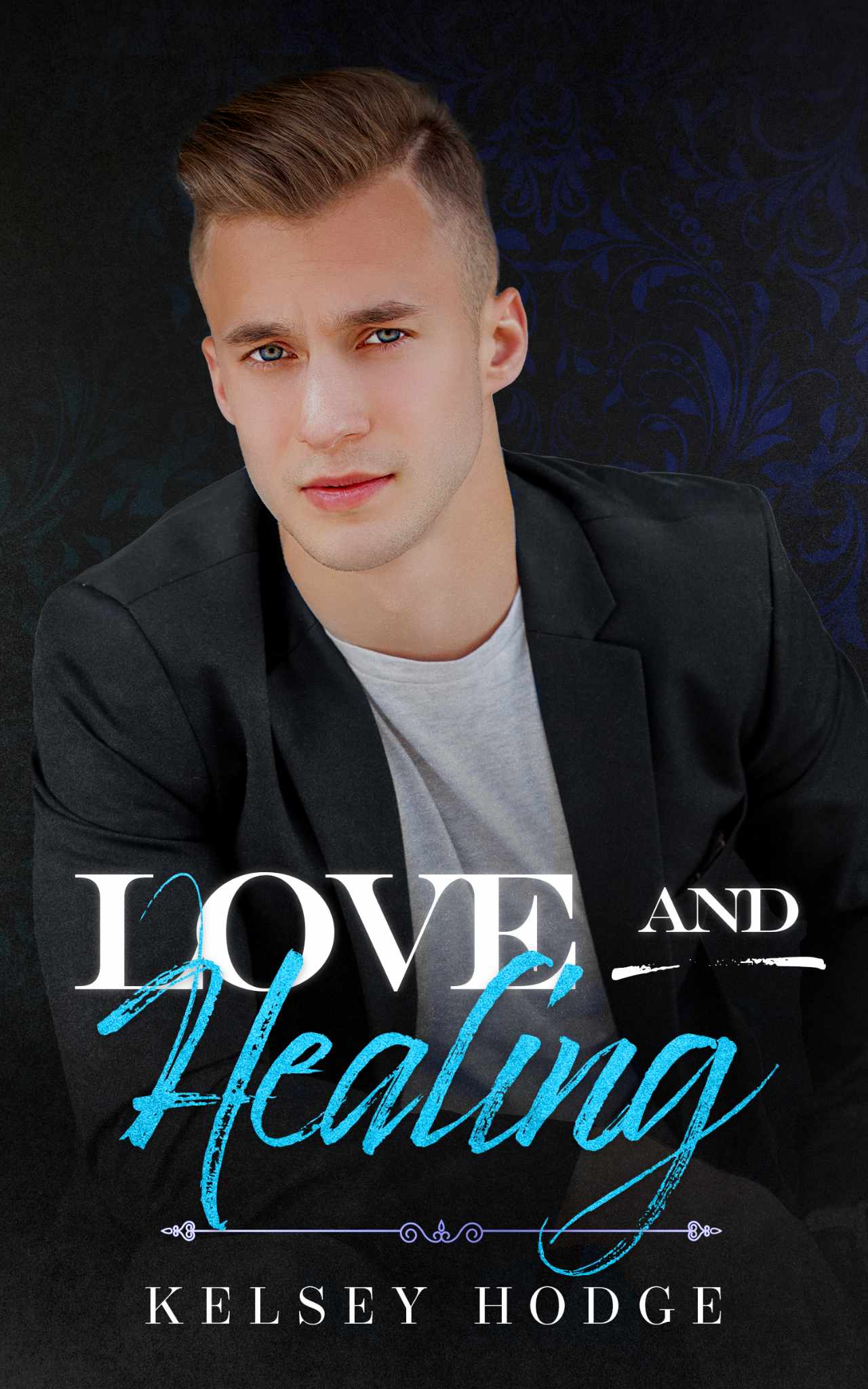 Love and Healing (Love and #2)