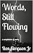 Words, Still Flowing by Ron Simpson