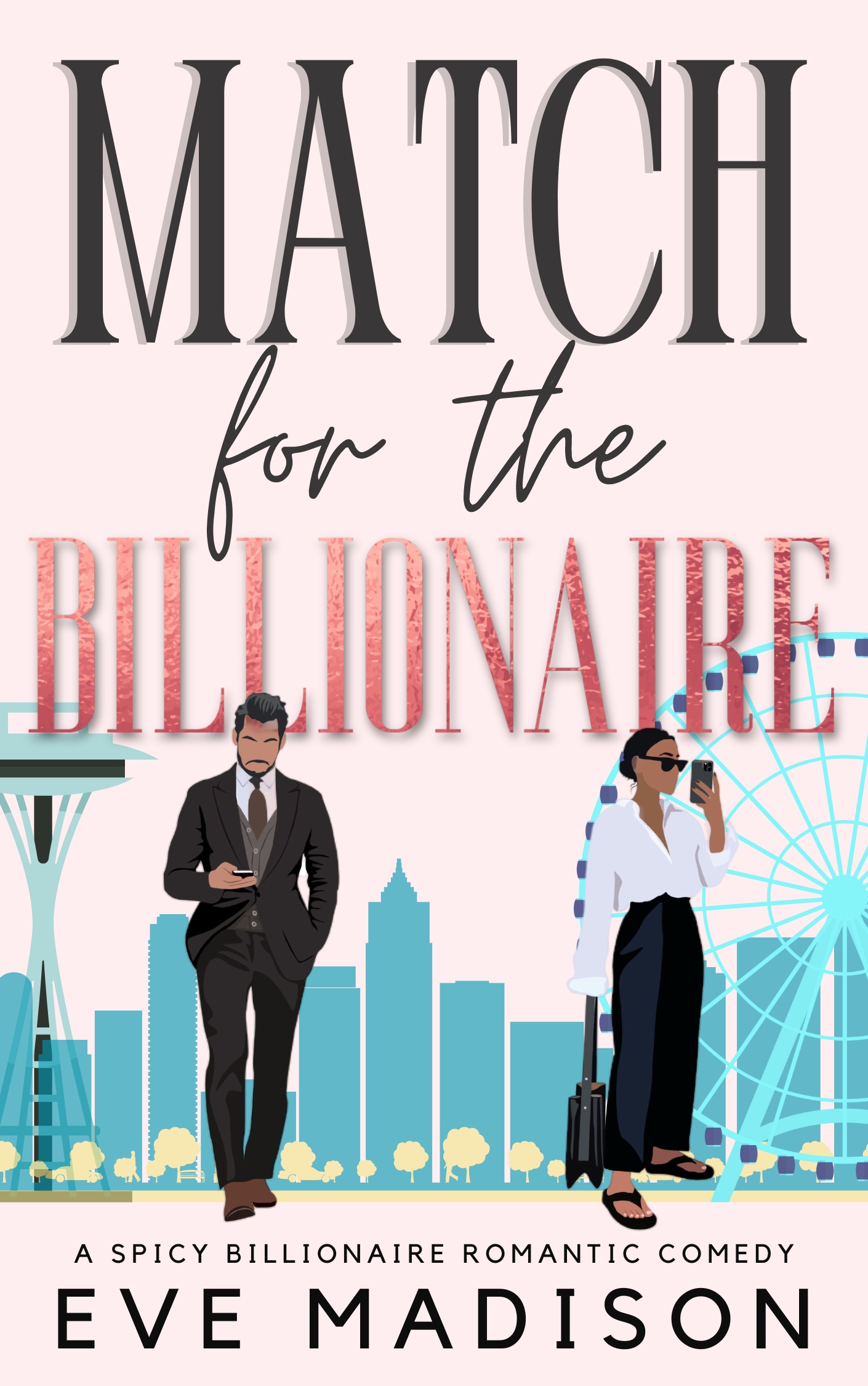 Match for the Billionaire (Seattle CEO #1)