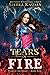 Tears of Fire (Tears of the...