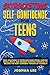 Skyrocketing Self-Confidence for Teens by Joshua Lee