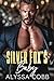 Silver Fox's Baby An Enemies To Lovers, professor/student Romance (The Bank Family) by Alyssa Cobb