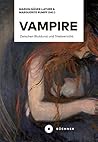 Vampire: Zwischen Blutdurst und Triebverzicht (German Edition)