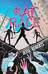 Rat Race by Jesse  Roberts