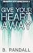 Give Your Heart Away (Berse...
