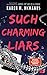 Such Charming Liars
