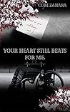 Your Heart Still ...