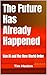 The Future Has Already Happened by Tim Heaton