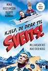 Hjelp, de drar ti...