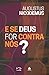 E se Deus for contra nós?