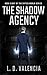 The Shadow Agency: Book Eig...