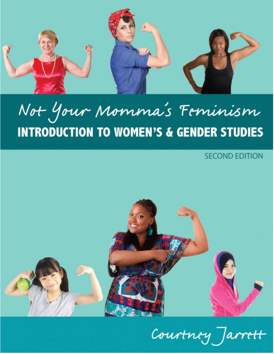 Not Your Momma's Feminism Introduction to Women's and Gender Studies