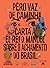 Carta a El-Rei D. Manuel Sobre o Achamento do Brasil, de Pêro... by André F. Morgado