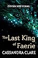 Image for The Last King of Faerie