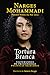 Tortura Branca - Testemunhos de Prisioneiras Políticas Iranianas