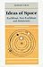 Ideas of Space: Euclidean, non-Euclidean, and Relativistic