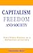 Capitalism, Freedom and Soc...