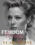 Femdom Therapy: Sometimes, Meeting the Right Woman Is the Cure (The Beatrice Series Book 1)