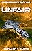 Unfair (Unbound Mercs Book 1)