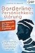 Borderline-Persönlichkeitsstörung - Das Selbsthilfe Buch für ... by Jonathan M. Albrecht