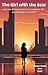 The Girl with the Scar by Kalki R