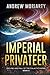 Imperial Privateer: Decline and Fall of the Galactic Empire Book 5