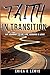 Faith In Transition: My Jou...