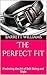 The Perfect Fit: Mastering the Art of Belt Sizing and Style (Buckle Up: Mastering the Art of Belt Craftsmanship Book 10)