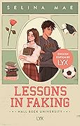 Lessons In Faking (Hall Beck University, #1) 