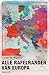 Alle rafelranden van Europa: De geschiedenis van Europa en zijn buren