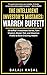 The Intelligent Investor's Mistakes: Warren Buffett: 38 Buffett’s Investment Stories, Gain Wisdom, Master Risk and Maximize Profits to Build Enduring Wealth