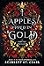 Apples Dipped in Gold (Fairy Tale Retelling, #2)
