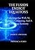 THE FUSION ENERGY EQUATIONS...