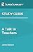 Study Guide: A Talk to Teachers by James Baldwin (SuperSummary)