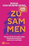 Zusammen: Warum w...