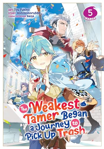 The Weakest Tamer Began a Journey to Pick Up Trash Manga, Vol. 5 (The Weakest Tamer Began a Journey to Pick Up Trash, #5)