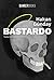 Bastardo (Spanish Edition)