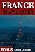 FRANCE TRAVEL GUIDE: Discov...