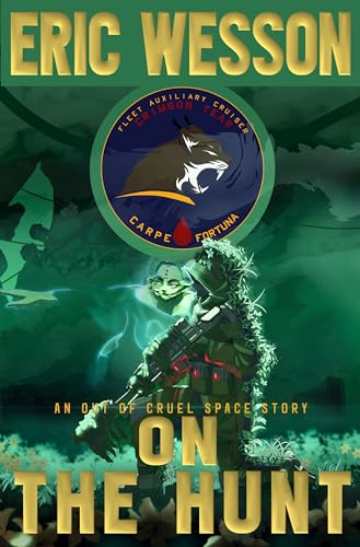 On The Hunt (Of Dog, Volpir and Man: An Out Of Cruel Space Adventure Book 3)