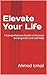 Elevate Your Life: A Guide ...