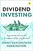 Dividend Investing: Dependable Income to Navigate All Market Environments – written by a professional equity income investment manager