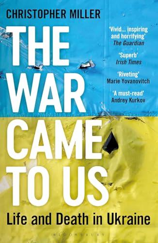 The War Came To Us: Life and Death in Ukraine - Updated Illustrated Edition (Paperback)