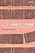 1, 2, and 3 John: An Introduction and Study Guide: Multiple Readings, Deconstructing Constructions (T&T Clark’s Study Guides to the New Testament)
