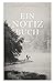 Ein Notizbuch: Roman (German Edition)