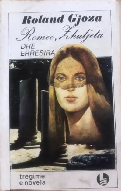 Romeo, Zhuljeta dhe errësira : tregime dhe novela