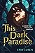 This Dark Paradise