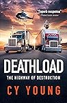 Deathload: The Highway of Destruction